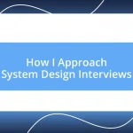 How I Approach System Design Interviews