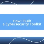 How I Built a Cybersecurity Toolkit