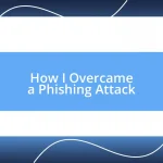 How I Overcame a Phishing Attack