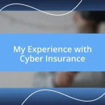 My Experience with Cyber Insurance