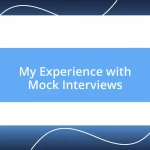 My Experience with Mock Interviews