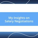 My Insights on Salary Negotiations