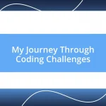 My Journey Through Coding Challenges