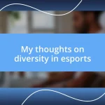 My thoughts on diversity in esports