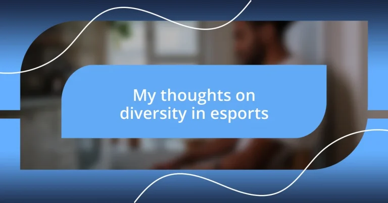 My thoughts on diversity in esports