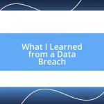 What I Learned from a Data Breach