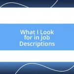 What I Look for in Job Descriptions