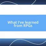 What I’ve learned from RPGs